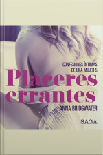 Placeres Errantes - Confesiones Íntimas De Una Mujer 5