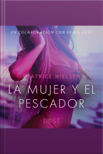 La Mujer Y El Pescador - Relato Erótico
