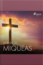 La Biblia: 33 Miqueas