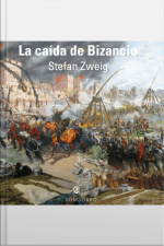 La Caída De Bizancio