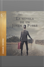 La Novela De Un Joven Pobre - Dramatizado