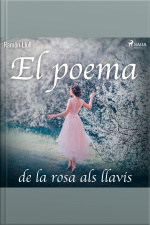 El Poema De La Rosa Als Llavis