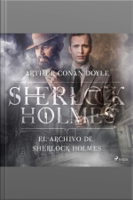 El Archivo De Sherlock Holmes