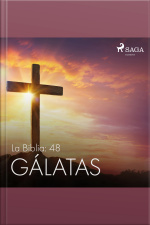 La Biblia: 48 Gálatas