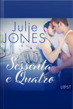 Sessenta E Quatro - Conto Erótico