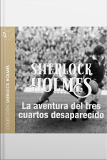 La Aventura Del ¾ Desaparecido - Dramatizado