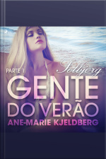 Gente Do Verão Parte 1: Solbjørg – Conto Erótico