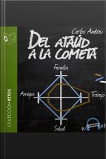 Del Ataúd A La Cometa - Dramatizado