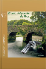 El Caso Del Puente De Thor - Dramatizado