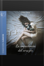 La Impaciencia Del Corazón - Dramatizado