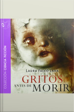 Gritos Antes De Morir - Dramatizado