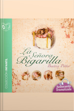 El Cuento De La Señora Bigarilla - Dramatizado