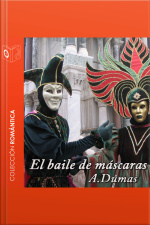 El Baile De Máscaras - Dramatizado