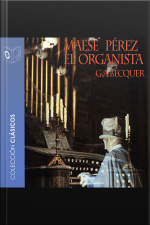 Maese Pérez El Organista - Dramatizado