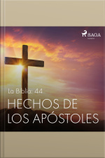 La Biblia: 44 Hechos De Los Apóstoles