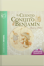 El Cuento Del Conejito Benjamín - Dramatizado