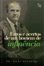 Erros e Acertos de um Homem de Influência