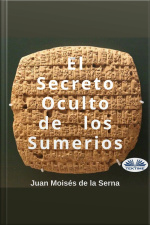 El Secreto Oculto De Los Sumerios