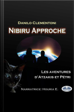 Nibiru Approche: Les Aventures Datzakis Et Pétri