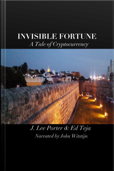 Invisible Fortune: A Tale Of Cryptocurrency