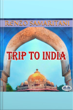 Trip To India: The Ancient Prophecy