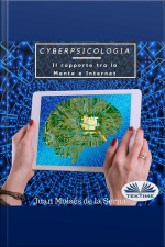 Cyberpsicologia: Il Rapporto Tra La Mente E Internet