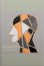 The 5 Human Types: The Enjoyer, How To Read People Using The Science Of Human Analysis