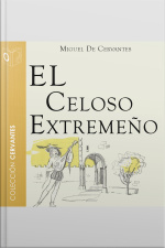 El Celoso Extremeño - Dramatizado