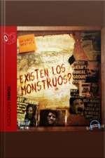 Existen Los Monstruos - Dramatizado
