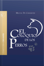 El Coloquio De Los Perros - Dramatizado
