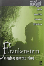 Frankenstein e outros mortos vivos
