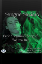 Sangue Saziato: Legami Di Sangue - Volume 10