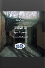 Le Ombre: Segreti Del Passato
