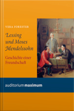 Lessing Und Moses Mendelssohn (ungekürzt)