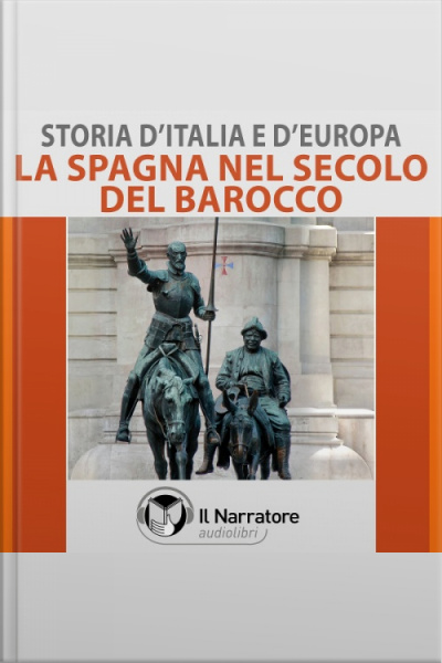 Storia Ditalia E Deuropa - Vol. 42 - La Spagna Nel Secolo Del Barocco