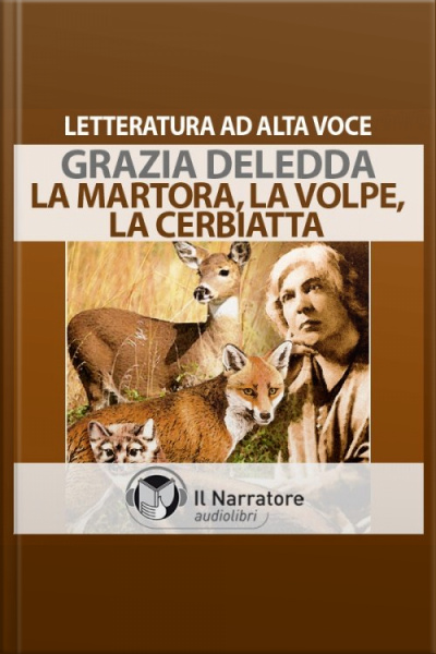 La Martora, La Volpe, La Cerbiatta