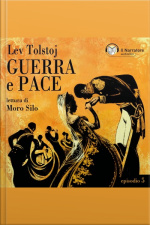 Guerra E Pace - Libro Ii - Parte Iii - Episodio 5