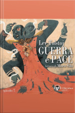 Guerra E Pace - Libro Iii - Parte I - Episodio 7