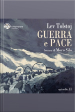 Guerra E Pace - Libro Iv, Parti Iii E Iv - Episodio 11