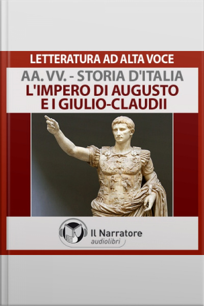 Storia Ditalia - Vol. 06 - Limpero Di Augusto E I Giulio-claudii