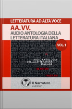 Audio Antologia Della Letteratura Italiana-vol. I (1200-1700)