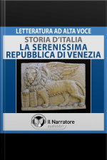 Storia Ditalia - Vol. 23 - La Serenissima Repubblica Di Venezia