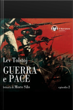 Guerra E Pace - Libro I, Parte Ii - Episodio 2