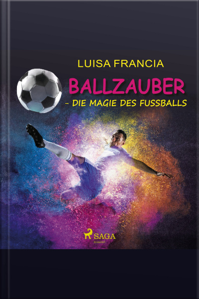 Ballzauber - Die Magie Des Fußballs