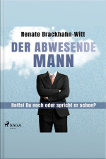 Der Abwesende Mann - Hoffst Du Noch Oder Spricht Er Schon?