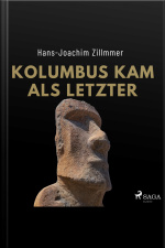 Kolumbus Kam Als Letzter - Als Grönland Grün War: Wie Kelten Und Wikinger Amerika Besiedelten