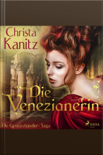 Die Venezianerin - Die Gewürzhändler-saga