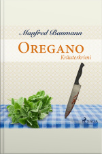 Oregano - Kräuterkrimi (ungekürzt)