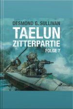 Taelun, Folge 7: Zitterpartie (ungekürzt)