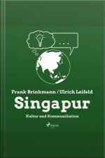 Singapur - Kultur Und Kommunikation (ungekürzt)